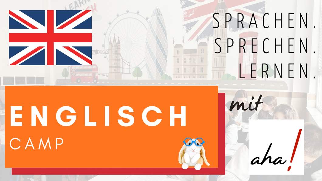 Englisch Camp Kufstein – Ferienkurs für 11–14 Jahre – AHA!